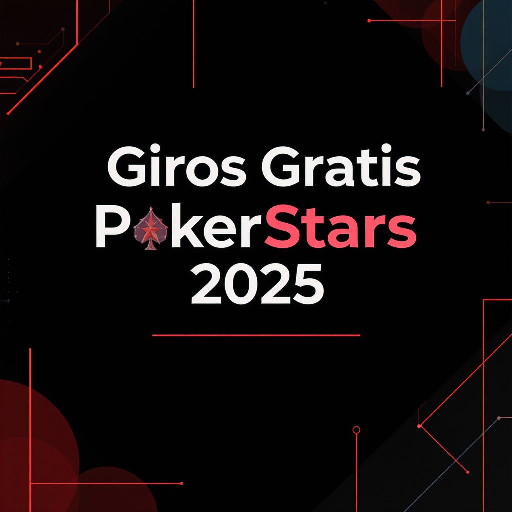 Giros Gratis PokerStars 2025